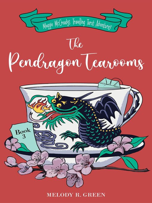 Title details for The Pendragon Tea Rooms by Melody R. Green - Available